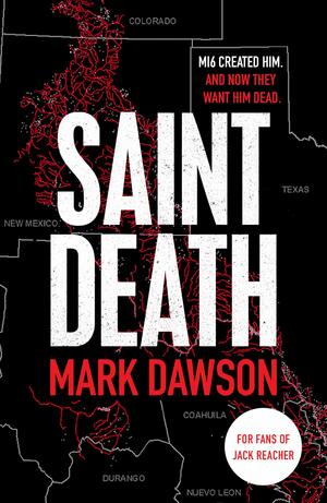 Saint Death: 2 by Mark Dawson