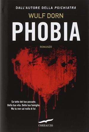 Phobia by Wulf Dorn