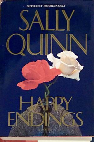 Happy Endings by Sally Quinn