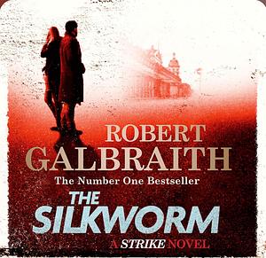 The Silkworm by Robert Galbraith