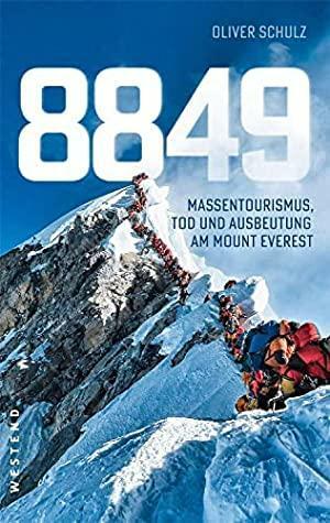 8849: Massentourismus, Tod und Ausbeutung am Mount Everest by Oliver Schulz