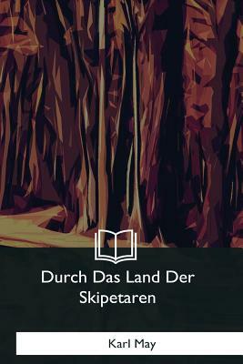 Durch Das Land Der Skipetaren by Karl May