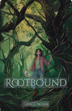 Rootbound by Grace Nosek