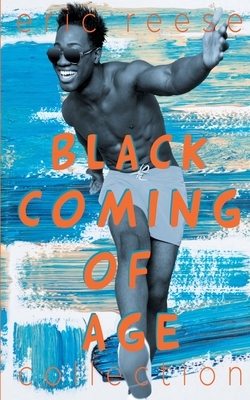 Black Coming of Age Collection by Eric Reese