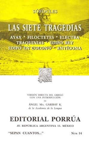 Las Siete Tragedias (Sepan Cuantos, #14) by Sophocles