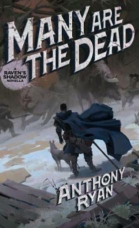 Many Are the Dead by Anthony Ryan