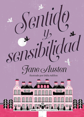 Sentido Y Sensibilidad by Jane Austen