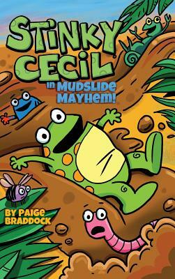 Stinky Cecil in Mudslide Mayhem! by Paige Braddock