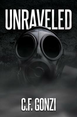 Unraveled by C.F. Gonzi