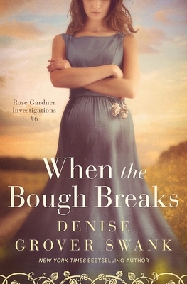 When the Bough Breaks by Denise Grover Swank