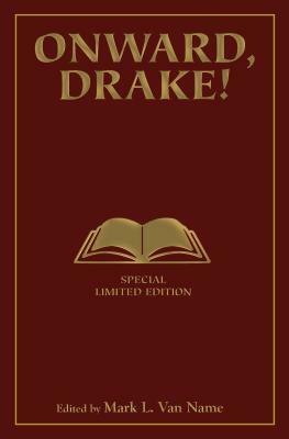 Onward, Drake! Signed Limited Edition by 