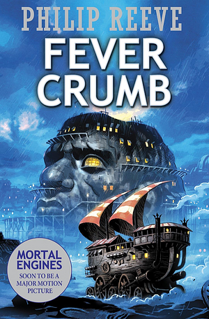 Fever Crumb by Philip Reeve