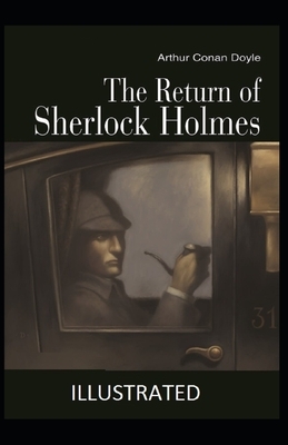 The Return of Sherlock Holmes Illustrated by Arthur Conan Doyle