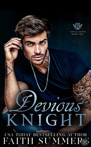 Devious Knight: A Dark College Romance by Faith Summers