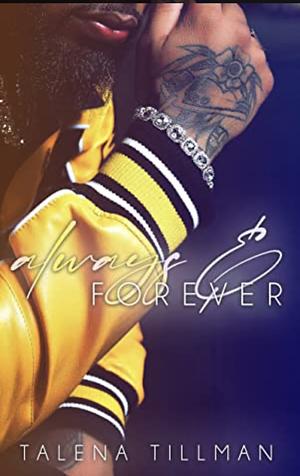 Always & Forever by Talena Tillman