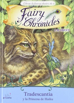 Tradescantia y la Princesa de Haiku = Spiderwort and the Princess of Haiku by J.H. Sweet