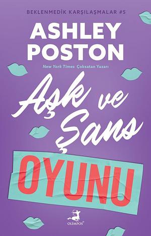 Aşk ve Şans Oyunu by Aydan Yalçın, Meryem Bülbül, Ashley Poston