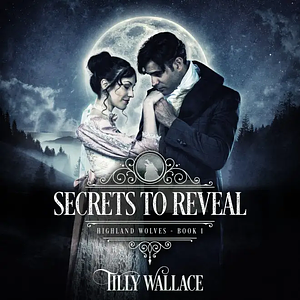 Secrets to Reveal by Tilly Wallace