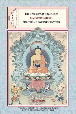 The Treasury of Knowledge: Books Two, Three, and Four: Buddhism's Journey to Tibet by Jamgon Kongtrul