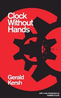 Clock Without Hands (Valancourt 20th Century Classics) by Gerald Kersh