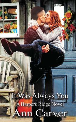 It Was Always You by Ann Carver