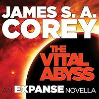 The Vital Abyss by James S.A. Corey