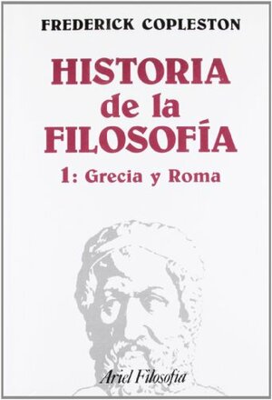 Historia de la Filosofia 1 by Frederick Charles Copleston