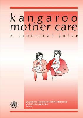 Kangaroo Mother Care by Who, World Health Organization, UNAIDS
