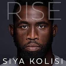 Rise: The Brand New Autobiography by Siya Kolisi