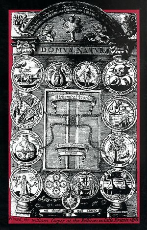 Alchemical Works: Eirenaus Philalethes Compiled by S. Merrow Broddle, Eirenaeus Philalethes
