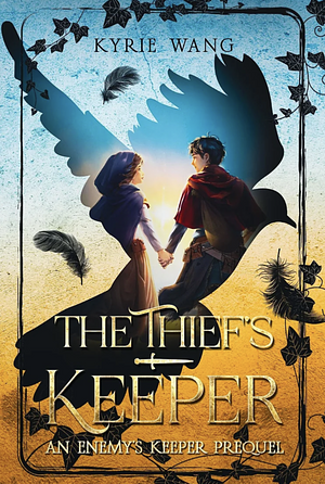 The Thief's Keeper (An Enemy's Keeper Prequel): A Heartwarming Coming-of-Age Medieval Adventure by Kyrie Wang