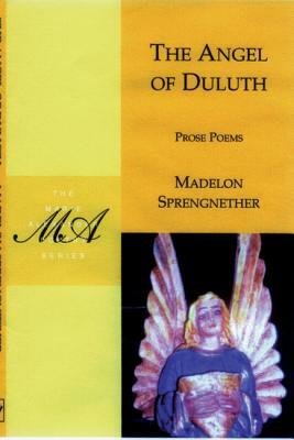 The Angel of Duluth by Madelon Sprengnether