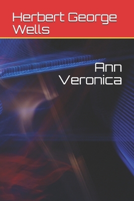 Ann Veronica by H.G. Wells