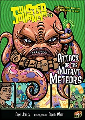 Attack of the Mutant Meteors by Dan Jolley
