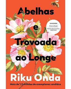 Abelhas e Trovoadas ao Longe by Riku Onda, Riku Onda