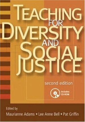 Teaching for Diversity and Social Justice by Maurianne Adams, Lee Anne Bell, Pat Griffin