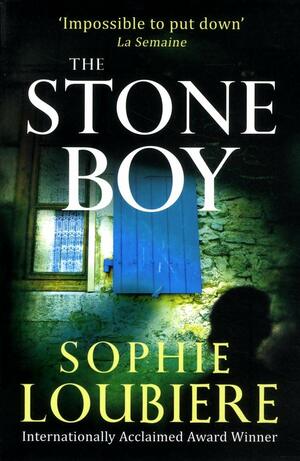 The Stone Boy by Sophie Loubière