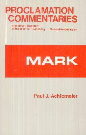 Mark by Paul J. Achtemeier