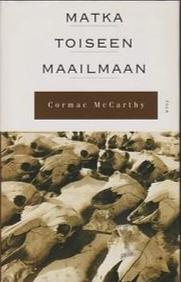 Matka toiseen maailmaan by Cormac McCarthy