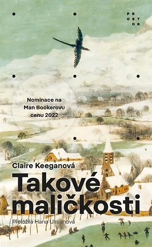 Takové maličkosti by Claire Keegan