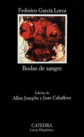 Bodas de sangre by Federico García Lorca