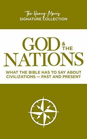 God & The Nations by Henry Morris