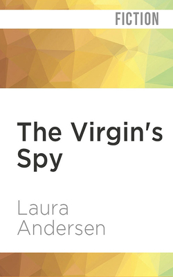 The Virgin's Spy by Laura Andersen