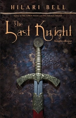 The Last Knight by Hilari Bell