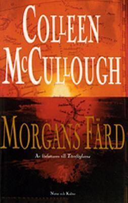 Morgans Färd by Colleen McCullough, Colleen McCullough