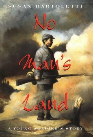 No Man's Land by Susan Campbell Bartoletti