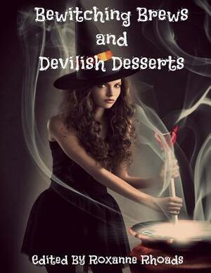 Bewitching Brews and Devilish Desserts by Cassandra Lawson, Sharon Bayliss, Ami Blackwelder