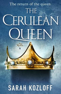 The Cerulean Queen by Sarah Kozloff