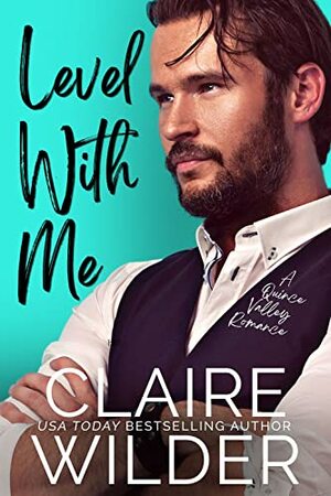 Level With Me by Claire Wilder
