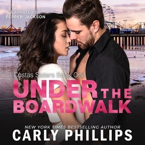 Under the Boardwalk by Carly Phillips